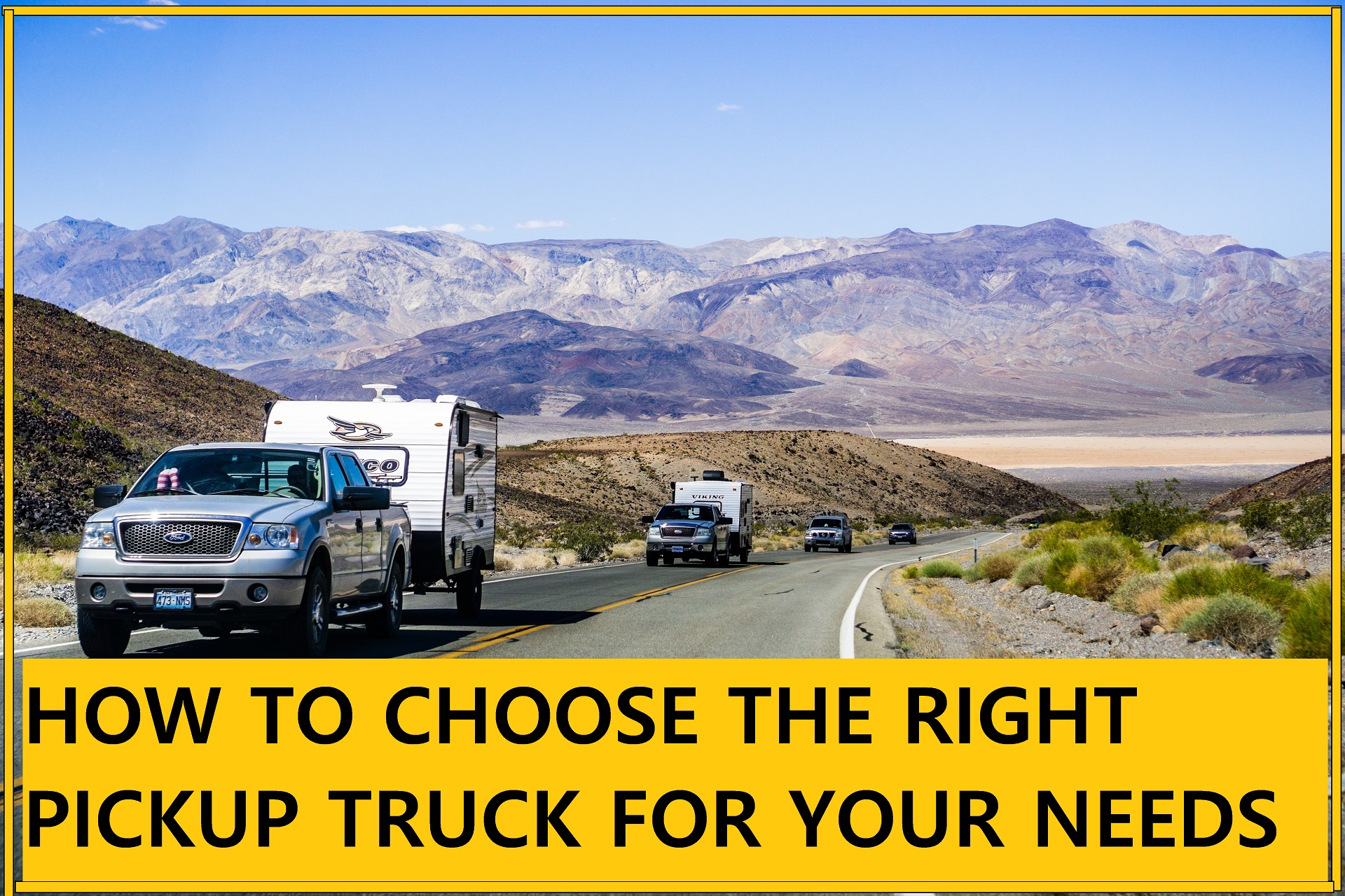 How to Choose a Pickup Truck  